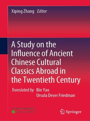 cover image of A Study on the Influence of Ancient Chinese Cultural Classics Abroad in the Twentieth Century